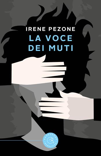 La voce dei muti - Irene Pezone - Libro bookabook 2021, Narrativa | Libraccio.it