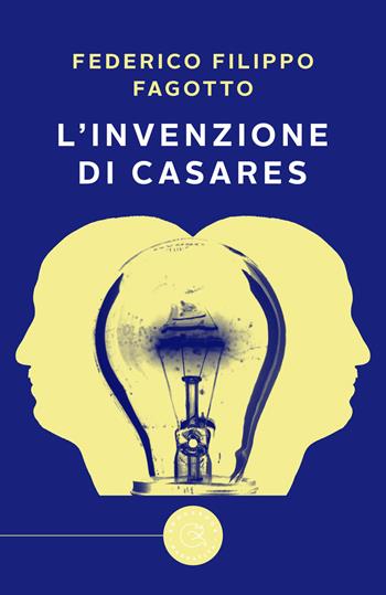 L' invenzione di Casares - Federico Filippo Fagotto - Libro bookabook 2021, Narrativa | Libraccio.it