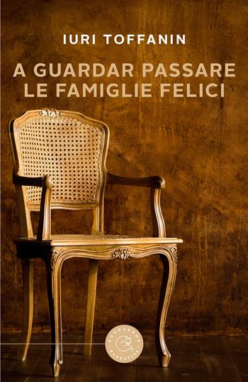 A guardar passare le famiglie felici - Iuri Toffanin - Libro bookabook 2021, Narrativa | Libraccio.it