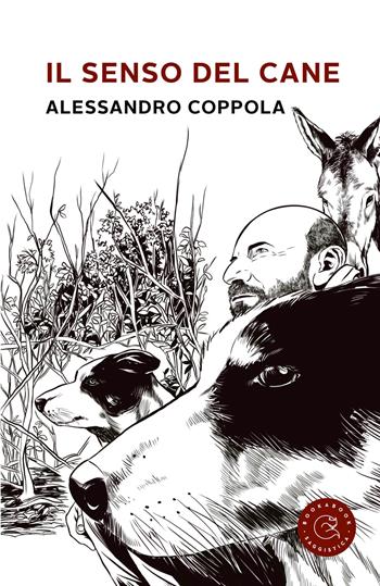 Il senso del cane - Alessandro Coppola - Libro bookabook 2022 | Libraccio.it