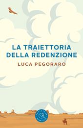 La traiettoria della redenzione