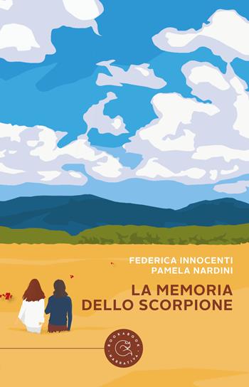 La memoria dello scorpione - Federica Innocenti, Pamela Nardini - Libro bookabook 2022, Narrativa | Libraccio.it