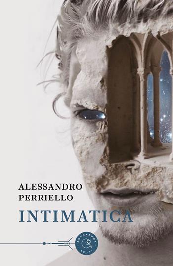 Intimatica - Alessandro Perriello - Libro bookabook 2022 | Libraccio.it