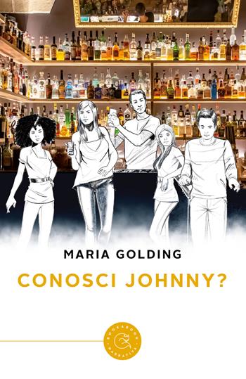 Conosci Johnny? - Maria Golding - Libro bookabook 2022, Narrativa | Libraccio.it