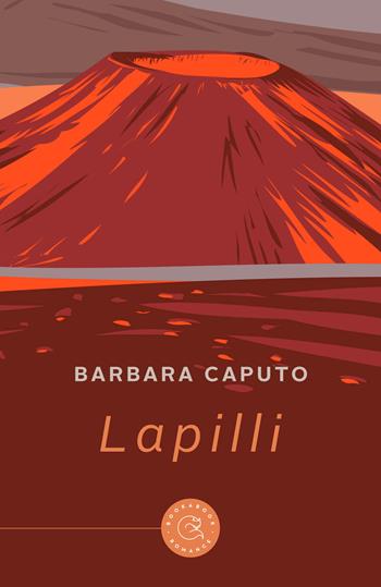 Lapilli - Barbara Caputo - Libro bookabook 2022, Romance | Libraccio.it