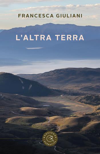 L' altra terra - Francesca Giuliani - Libro bookabook 2022, Narrativa | Libraccio.it