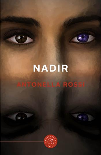 nadir - Antonella Rossi - Libro bookabook 2022, Narrativa | Libraccio.it