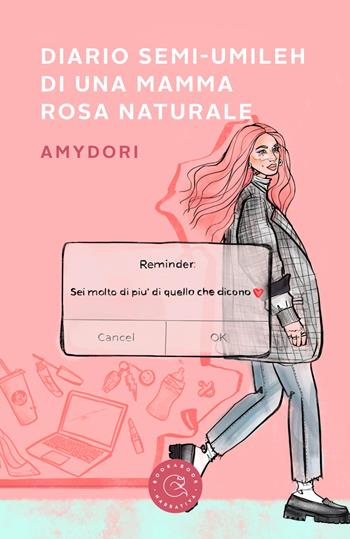Diario semi-umileh di una mamma rosa naturale - Amydori - Libro bookabook 2022, Narrativa | Libraccio.it