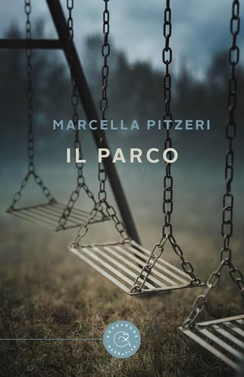 Il parco - Marcella Pitzeri - Libro bookabook 2022, Narrativa | Libraccio.it