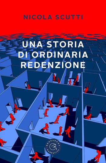 Una storia di ordinaria redenzione - Nicola Scutti - Libro bookabook 2022, Narrativa | Libraccio.it
