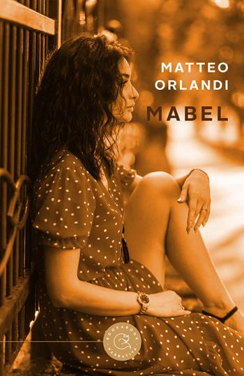 Mabel - Matteo Orlandi - Libro bookabook 2022, Narrativa | Libraccio.it