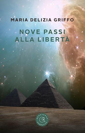 Nove passi alla libertà - Maria Delizia Griffo - Libro bookabook 2022 | Libraccio.it
