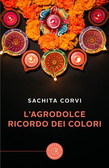 L' agrodolce ricordo dei colori - Sachita Corvi - Libro bookabook 2022 | Libraccio.it