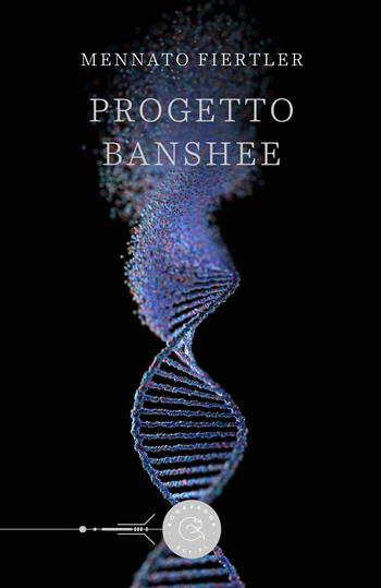 Progetto Banshee - Mennato Fiertler - Libro bookabook 2022, Sci-fi | Libraccio.it