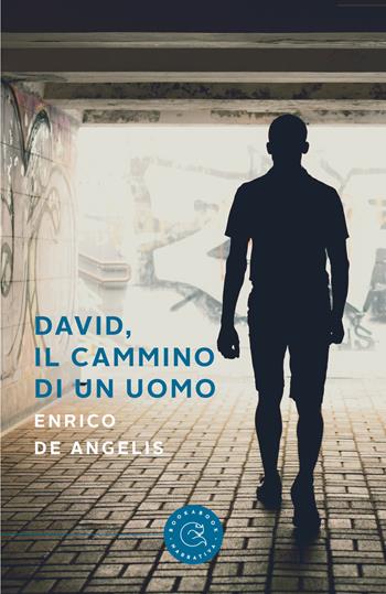 David, il cammino di un uomo - Enrico De Angelis - Libro bookabook 2022, Narrativa | Libraccio.it