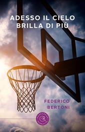 Adesso il cielo brilla di più