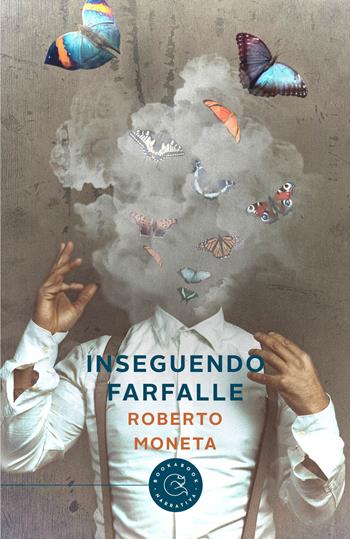 Inseguendo farfalle - Roberto Moneta - Libro bookabook 2022, Narrativa | Libraccio.it