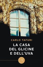 La casa del glicine e dell'uva