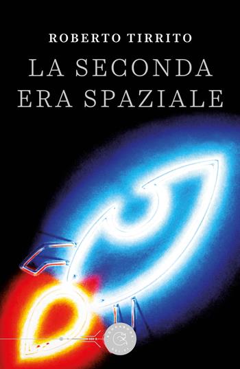 La seconda era spaziale - Roberto Tirrito - Libro bookabook 2022, Sci-fi | Libraccio.it