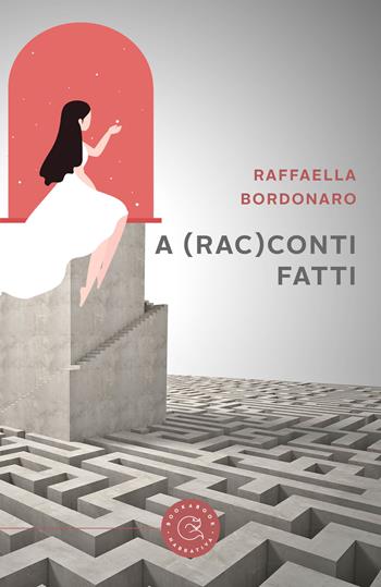 A (rac)conti fatti - Raffaella Bordonaro - Libro bookabook 2022, Narrativa | Libraccio.it