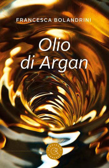 Olio di Argan - Francesca Bolandrini - Libro bookabook 2022, Romance | Libraccio.it