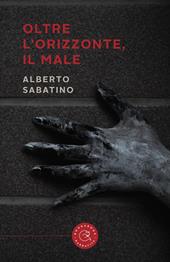 Oltre l'orizzonte, il male