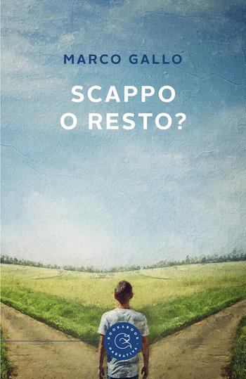 Scappo o resto? - Marco Gallo - Libro bookabook 2022, Narrativa | Libraccio.it