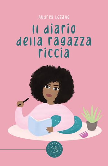 Il diario della ragazza riccia - Audrey Lozano - Libro bookabook 2023, Saggistica | Libraccio.it