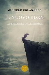 Il nuovo Eden. La trilogia dell'Eroiél