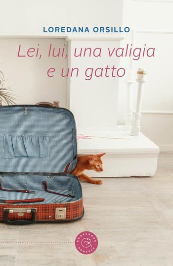 Lei, lui, una valigia e un gatto - Loredana Orsillo - Libro bookabook 2023, Romance | Libraccio.it