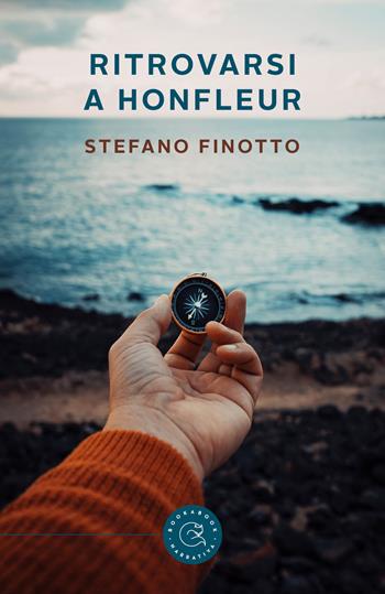 Ritrovarsi a Honfleur - Stefano Finotto - Libro bookabook 2023, Narrativa | Libraccio.it