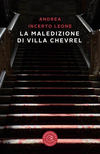 La maledizione di Villa Chevrel - Andrea Incerto Leone - Libro bookabook 2023, Narrativa | Libraccio.it