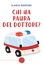 Chi ha paura del dottore?