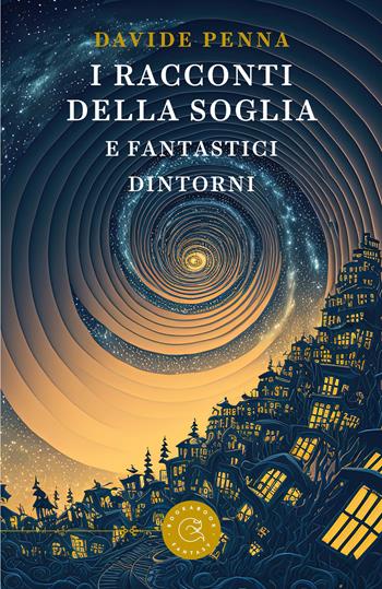 I racconti della soglia e fantastici dintorni - Davide Penna - Libro bookabook 2023, Fantasy | Libraccio.it