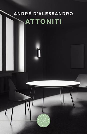 Attoniti - Andrè D'Alessandro - Libro bookabook 2023, Narrativa | Libraccio.it