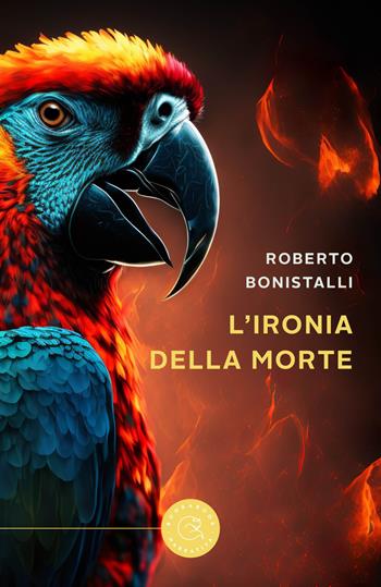 L'ironia della morte - Roberto Bonistalli - Libro bookabook 2023, Narrativa | Libraccio.it