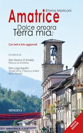 Amatrice. Dolce amara terra mia. Ediz. ampliata