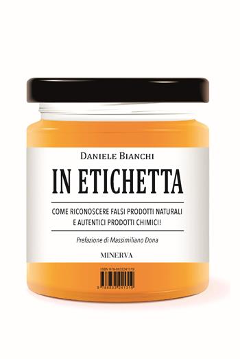 In etichetta - Daniele Bianchi - Libro Minerva Edizioni (Bologna) 2019 | Libraccio.it