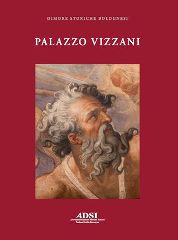 Palazzo Vizzani  - Libro Minerva Edizioni (Bologna) 2019, Dimore storiche bolognesi | Libraccio.it