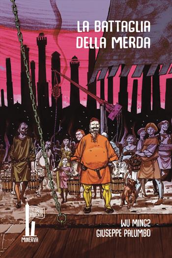 La battaglia della merda - Wu Ming 2, Giuseppe Palumbo - Libro Minerva Edizioni (Bologna) 2020, Fatterelli bolognesi | Libraccio.it