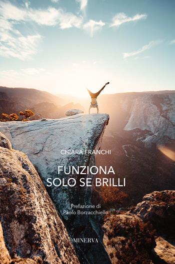 Funziona solo se brilli - Chiara Franchi - Libro Minerva Edizioni (Bologna) 2020, I misteri di Minerva | Libraccio.it