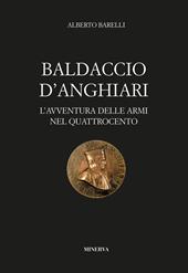 Baldaccio d'Anghiari. Le avventure delle armi nel Quattrocento