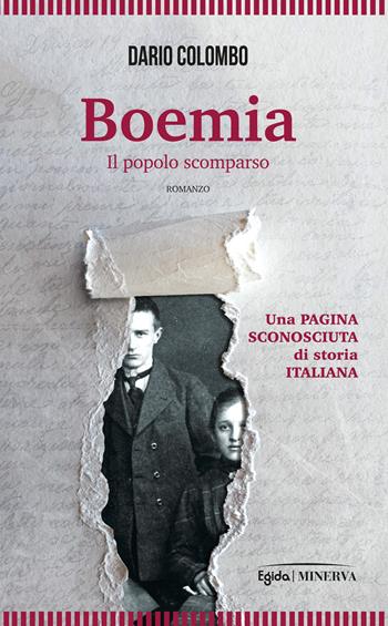 Boemia. Il popolo scomparso - Dario Colombo - Libro Minerva Edizioni (Bologna) 2023, Egida | Libraccio.it