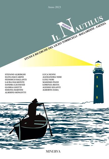 Il nuovo Nautilus. Nautilus. Studi e ricerche del Liceo Torricelli-Ballardini-Faenza (2023)  - Libro Minerva Edizioni (Bologna) 2024 | Libraccio.it