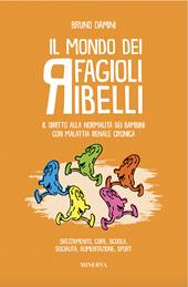 Il mondo dei fagioli ribelli