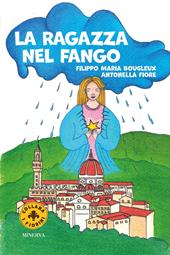 La ragazza nel fango. Ediz. a colori