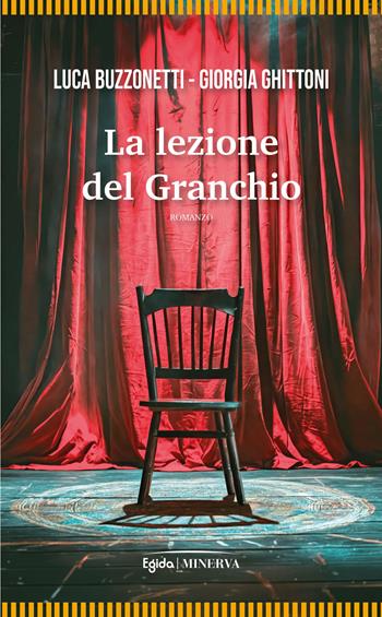 La lezione del granchio - Luca Buzzonetti, Giorgia Ghittoni - Libro Minerva Edizioni (Bologna) 2026, Egida | Libraccio.it