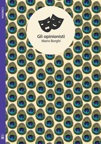 Gli opinionisti - Mario Borghi - Libro Le Mezzelane Casa Editrice 2017, Comodìa | Libraccio.it