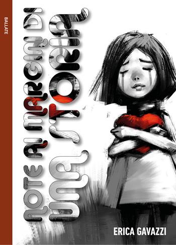 Note ai margini di una storia - Erica Gavazzi - Libro Le Mezzelane Casa Editrice 2020, Ballate | Libraccio.it