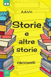 Storie e altre storie